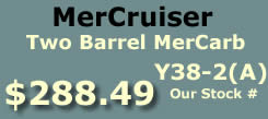 Y38-2 and Y38-2A two barrel MerCarb for MerCruiser I4
