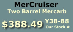 Y38-88 two barrel MerCarb (866143, 8659420) for MerCruiser TKS V8 (5.0, 5.7 Liter) engines for Bayliner and Sea Ray