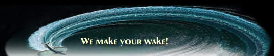 We make your wake